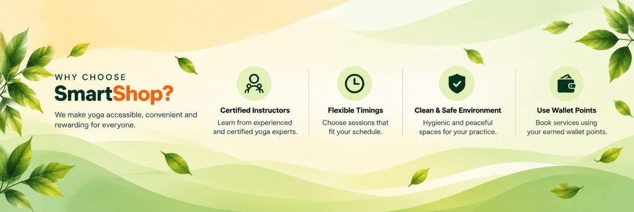 Why Choose SmartShop? Certified instructors, flexible timings, a clean and safe environment, and the ability to book with wallet points.